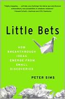 Little Bets by Peter Sims