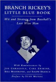 Branch Rickey Blue Book Has Good Quotes for Entrepreneurs