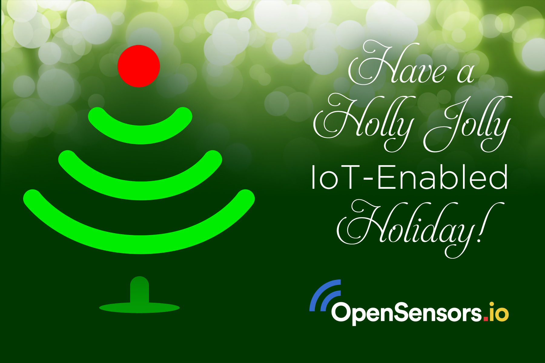 OpenSensors: Have a Holly Jolly IoT-Enabled Holiday (postcard)