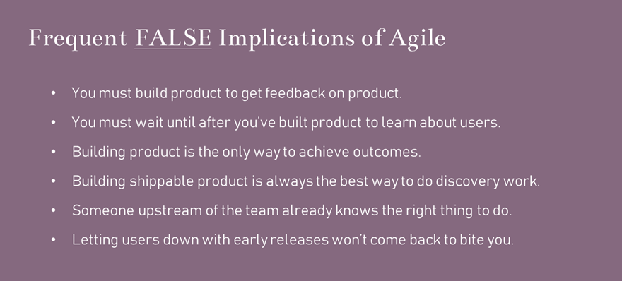 quotes for entrepreneurs: Frequent False Agile assumptions about learning, discovery, and trust.