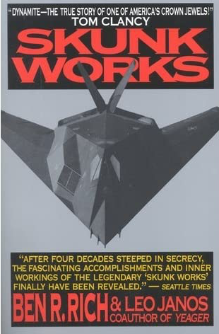 “Skunk Works” by Ben R. Rich is a worthy sequel to Kelly Johnson’s “Kelly: More Than My Share of It All.” It brings the 