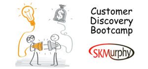 Customer Discovery Bootcamp
