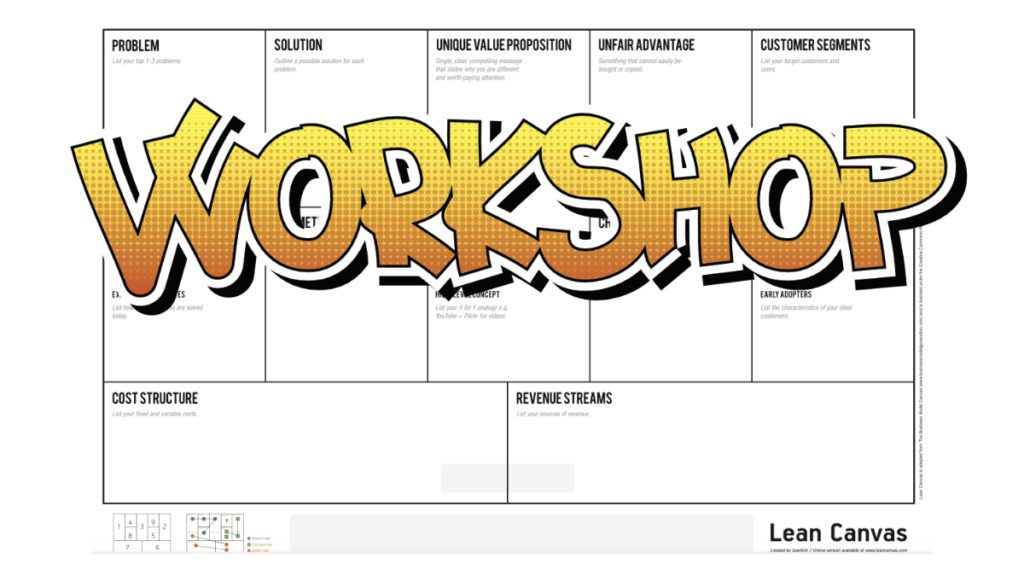 Lean Canvas Workshop