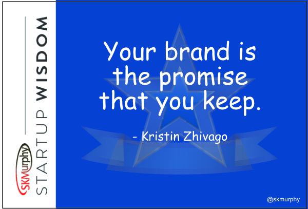 Kristin Zhivago, a good brand is a promise keeper