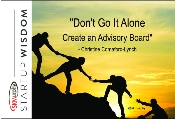 Quotes for Entrepreneurs: Don't Go it Alone - Create an Advisory Board
