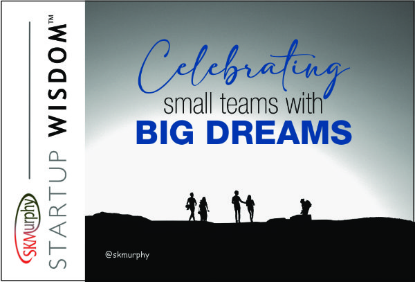 Celebrating small teams with Big Dreams