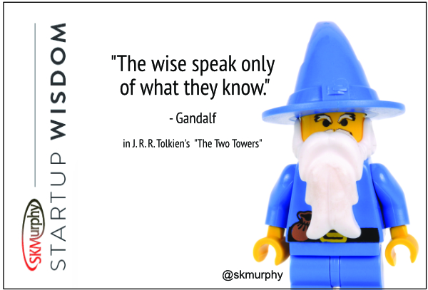 Gandalf Quote "The wise speak only of what they know."