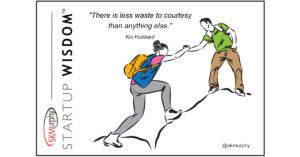 "There is less waste to courtesy than anything else." Kin Hubbard