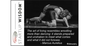 "The art of living resembles wrestling more than dancing: it stands prepared and unshaken to meet what comes and what it did not foresee." Marcus Aurelius