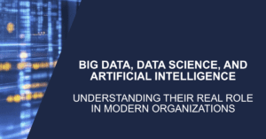 BIG DATA, DATA SCIENCE, AND ARTIFICIAL INTELLIGENCE