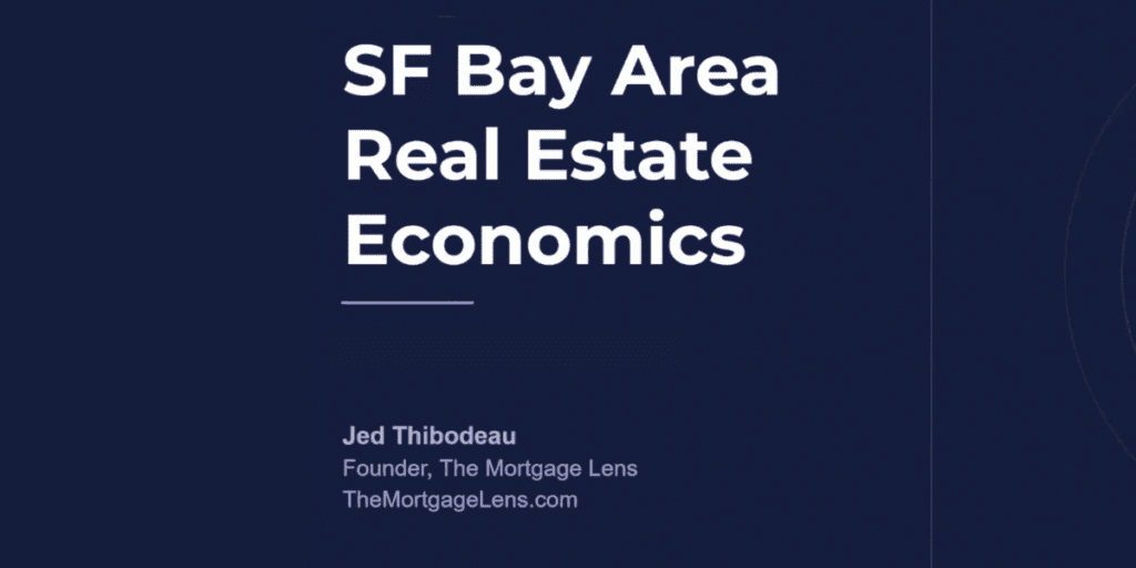 SF Bay Area Real Estate Economics