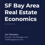 SF Bay Area Real Estate Economics